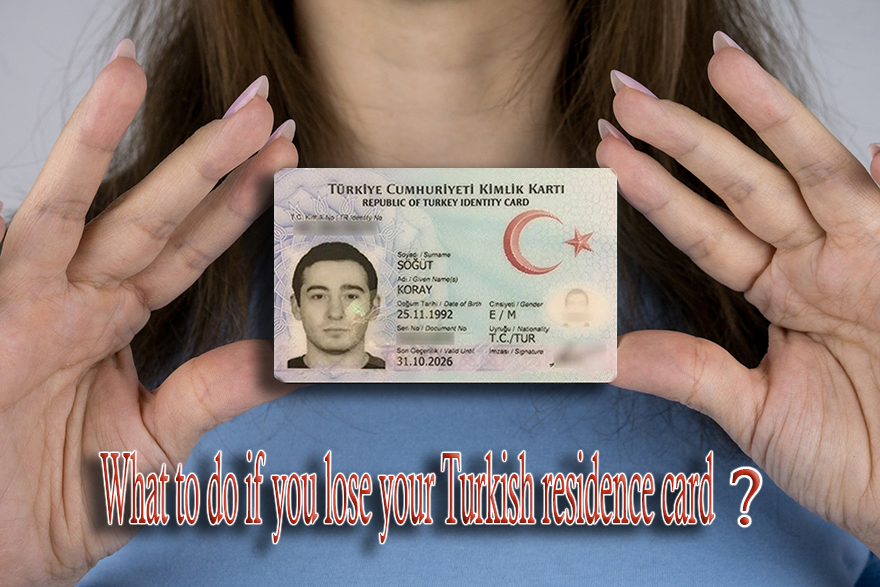اگر کارت اقامت ترکیه را گم کردید یا از شما سرقت شد چه کنیم ؟؟؟